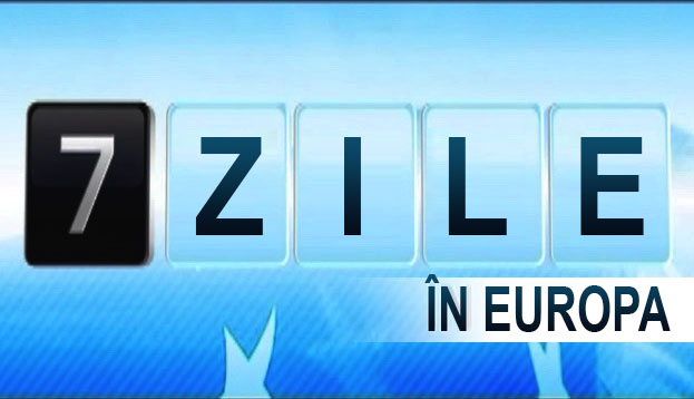 7 zile în Europa