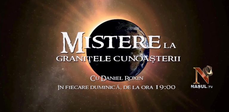 Daniel Roxin: De ASTĂZI începem noul sezon al emisiunii MISTERE LA GRANIȚELE CUNOAȘTERII, doar la Nașul Tv