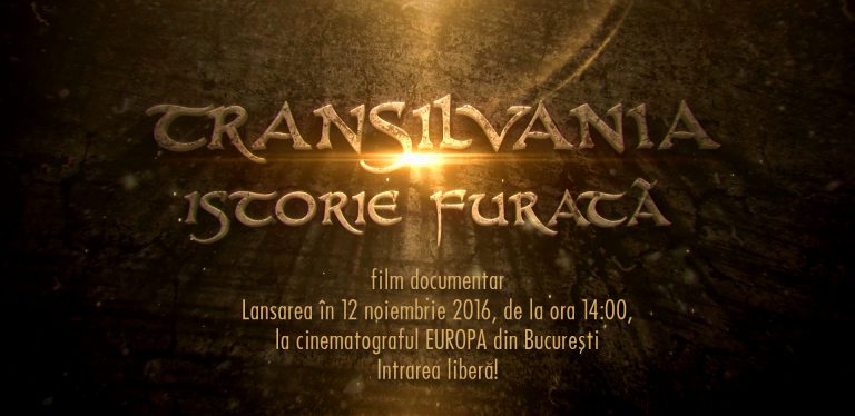 Lansarea filmului documentar TRANSILVANIA, ISTORIE FURATĂ: 12 noiembrie 2016, la cinematograful EUROPA din București. Detalii aici: