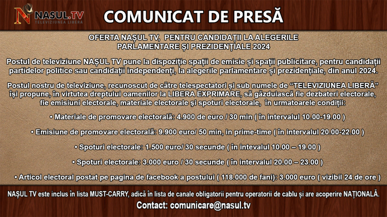 COMUNICAT DE PRESĂ – OFERTA NAȘUL TV,  PENTRU CANDIDAȚII LA ALEGERILE PARLAMENTARE ȘI PREZIDENȚIALE 2024