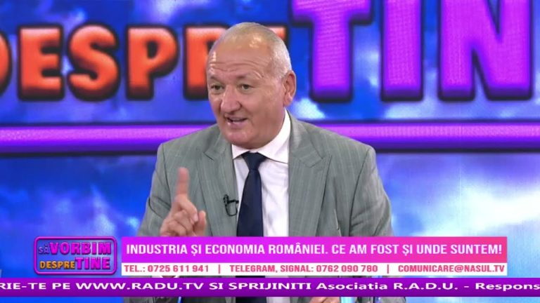 ”Industria și Economia României. Ce am fost și unde suntem!”